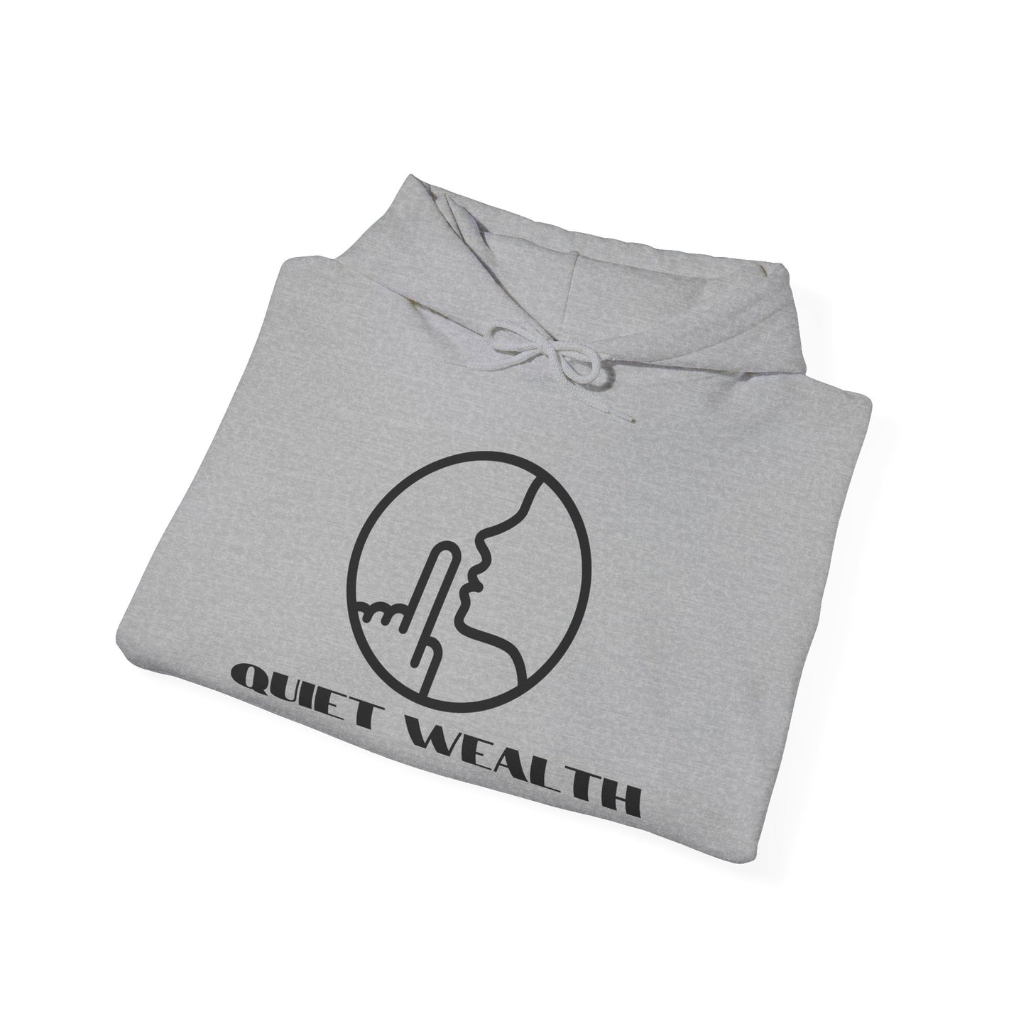 Quiet Wealth Unisex Hooded Sweatshirt